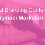 Global Branding Conference Konuşmacı Markaları